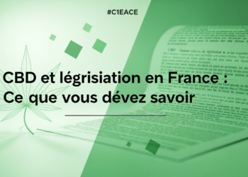 CBD et législation en France : Ce que vous devez savoir en 2026