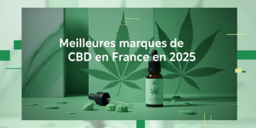 Meilleures marques de CBD en France en 2025