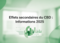Effets secondaires du CBD : Informations 2025