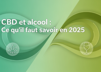 CBD et alcool : Ce qu’il faut savoir en 2025