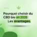 Pourquoi choisir du CBD bio en 2026 : Les avantages